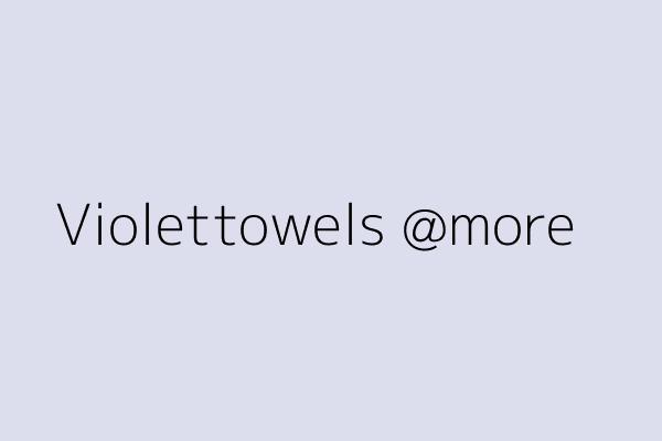 Violettowels @more